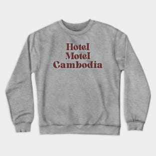 Hotel Motel Cambodia Crewneck Sweatshirt